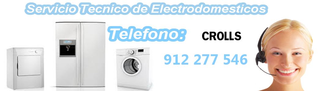 servicio tecnico crolls en madrid