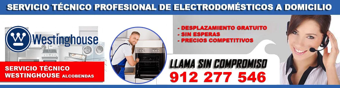 servicio tecnico Westinghouse alcobendas barato servicio tecnico Westinghouse alcobendas
